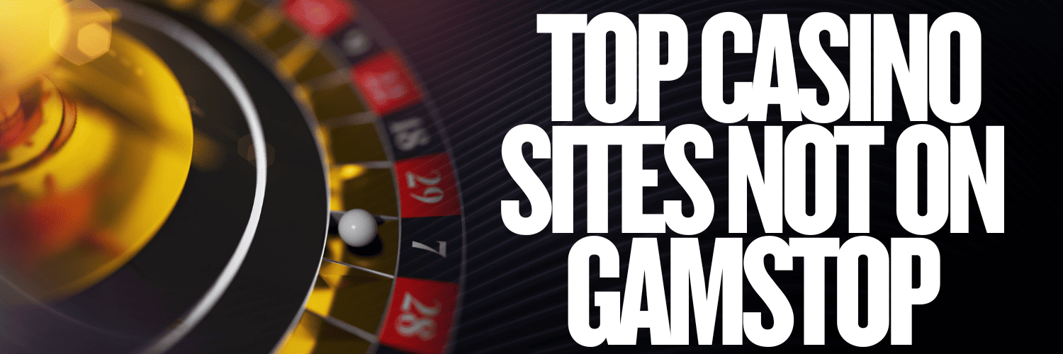 Discover Casino Sites Not on Gamstop Play Freely and Safely