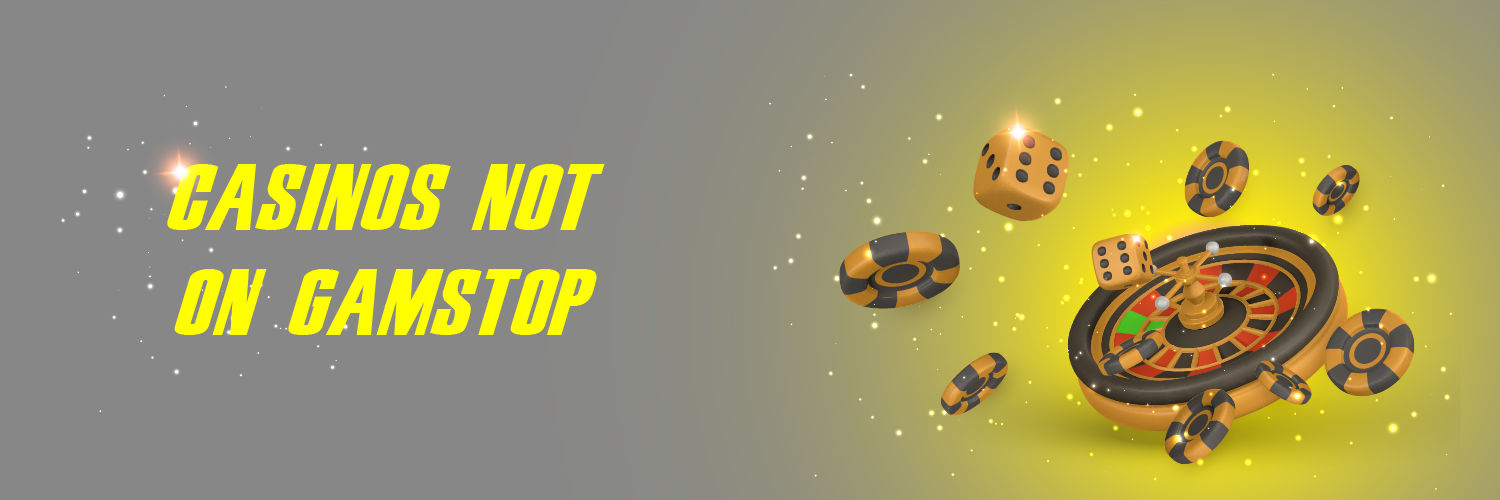 Exploring Casino Sites Not on Gamstop A Guide to Alternative Gambling Platforms