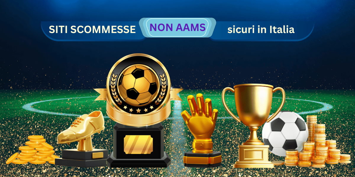 Siti Scommesse Non AAMS Sicuri Come Scegliere i Migliori